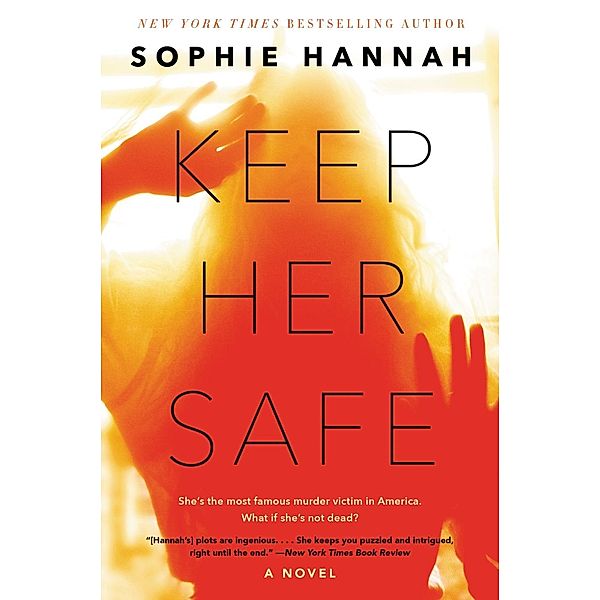 Keep Her Safe, Sophie Hannah