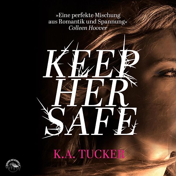 Keep Her Safe, K.A. Tucker