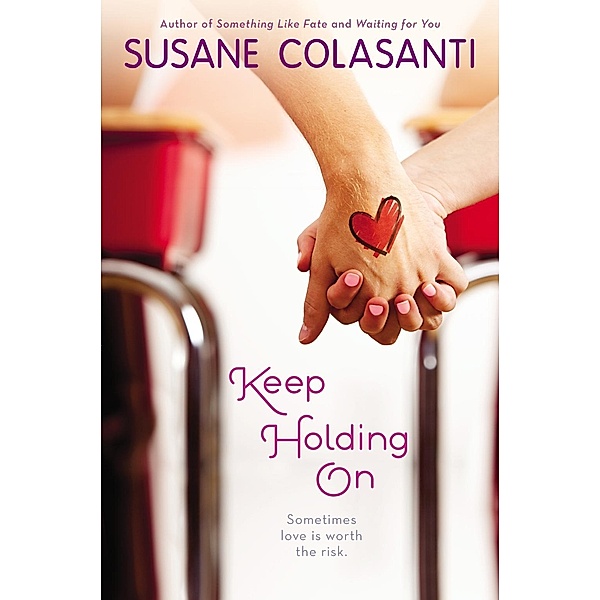 Keep Holding On, Susane Colasanti