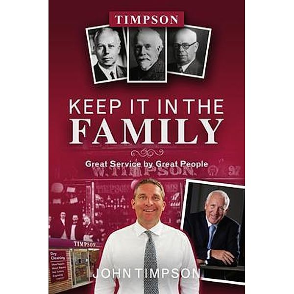 Keep It in the Family / William John Anthony Timpson, John Timpson