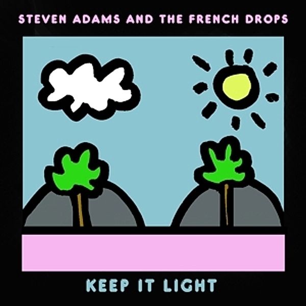 Keep It Light (Vinyl), Steven & The French Drops Adams