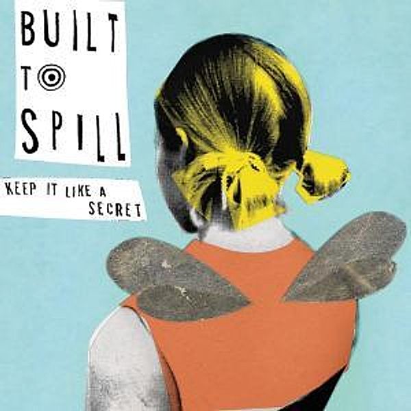 Keep It Like A Secret, Built To Spill