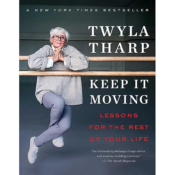 Keep It Moving, Twyla Tharp