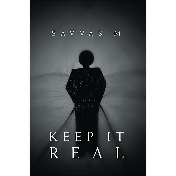 Keep It Real, Savvas M.