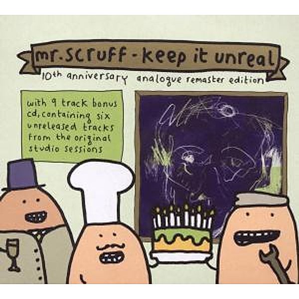 Keep It Unreal (10 Years Anniversary, Mr.Scruff