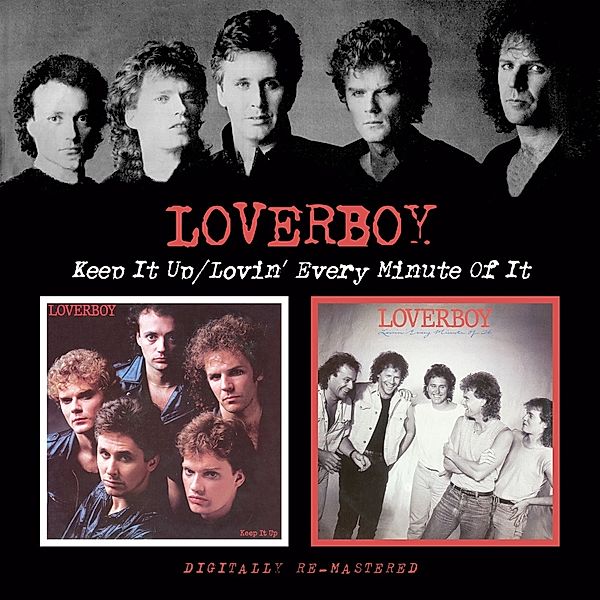 Keep It Up/Lovin' Every Minute Of It, Loverboy