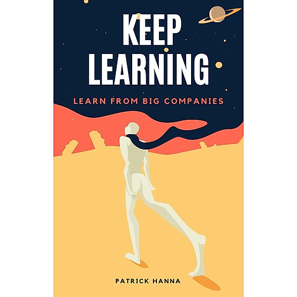 Keep Learning, Patrick Hanna