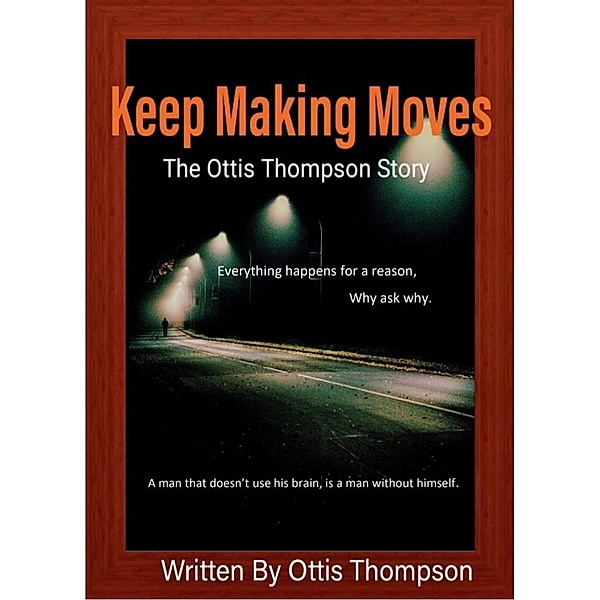 Keep Making Moves Booklet, Ottis Thompson