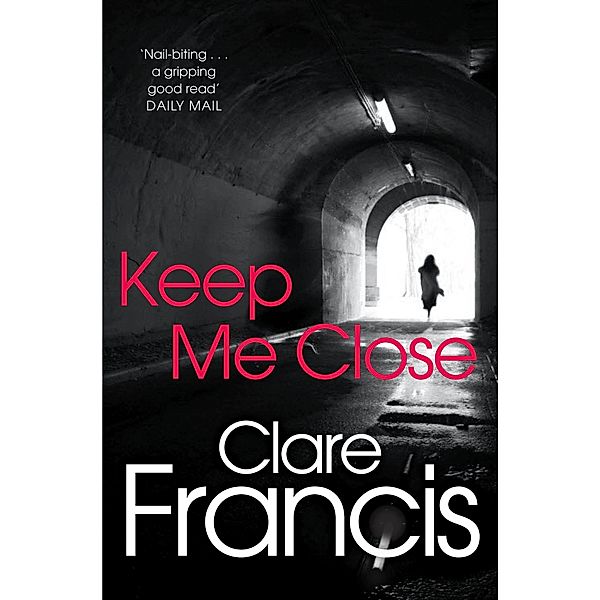 Keep Me Close, Clare Francis