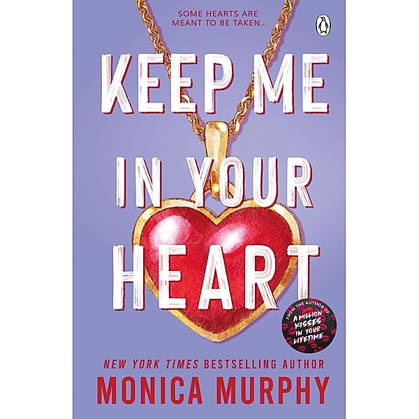 Keep Me In Your Heart, Monica Murphy