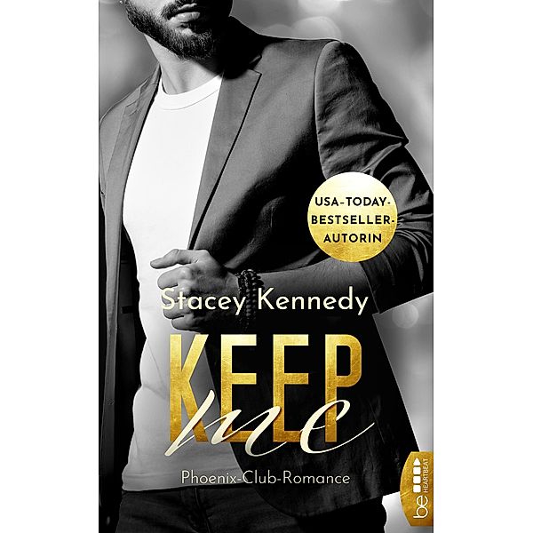 Keep Me / Phoenix Club Bd.2, Stacey Kennedy