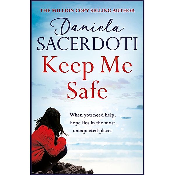 Keep Me Safe (A Seal Island novel), Daniela Sacerdoti