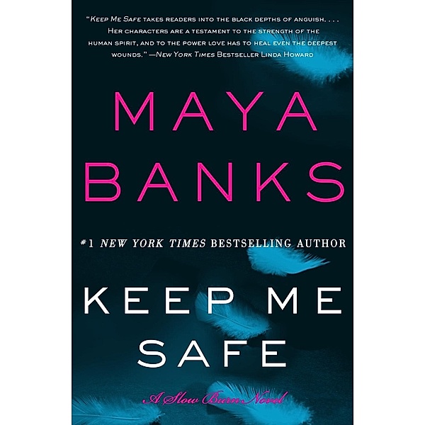 Keep Me Safe / Slow Burn Novels Bd.1, Maya Banks