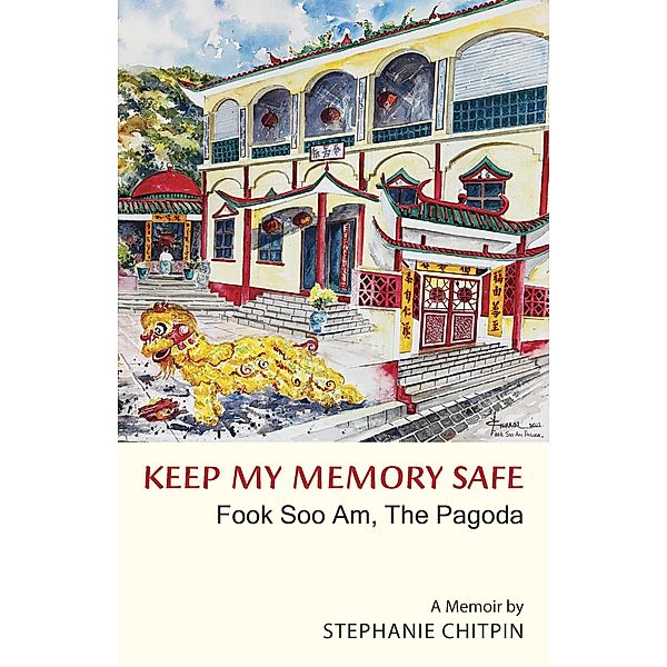 Keep My Memory Safe, Stephanie Chitpin