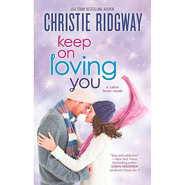 Keep On Loving You / Cabin Fever Bd.4, Christie Ridgway