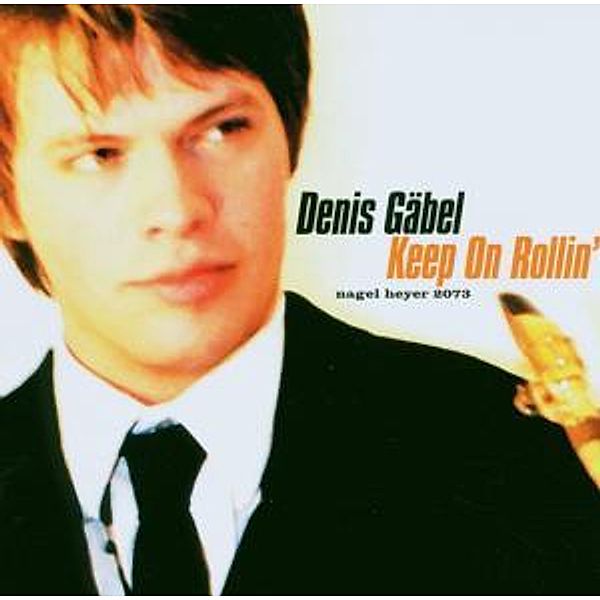 Keep On Rollin'-A Tribute To Sonny R., Denis Gäbel
