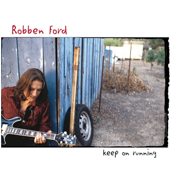 Keep On Running, Robben Ford