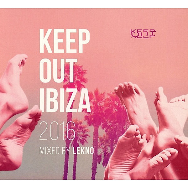 Keep Out Ibiza 2016: Mixed By Lekno, Lekno