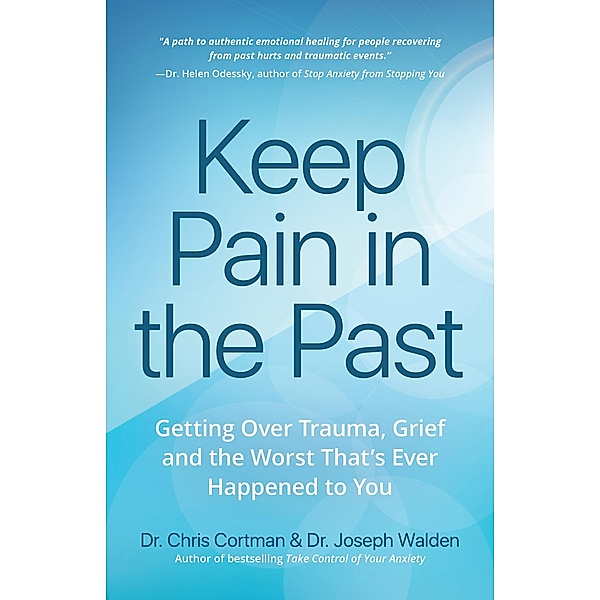 Keep Pain in the Past, Joseph Walden, Christopher Cortman