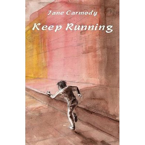 Keep Running, Jane Carmody