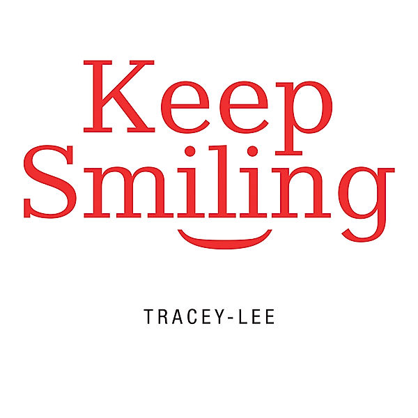 Keep Smiling, Tracey-Lee