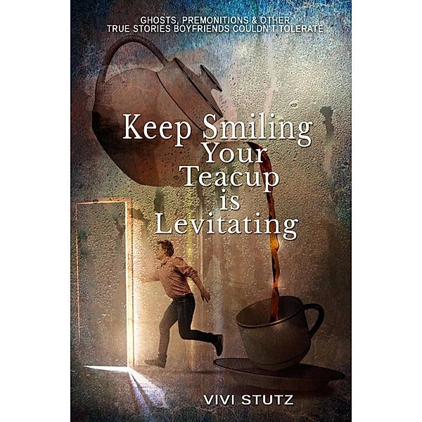Keep Smiling, Your Teacup Is Levitating, Vivi Stutz