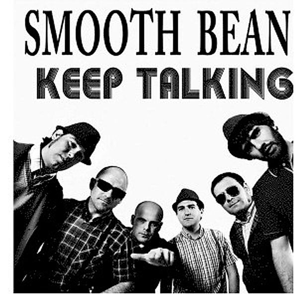 Keep Talking (Vinyl), Smooth Beans