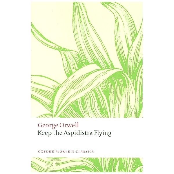 Keep the Aspidistra Flying, George Orwell