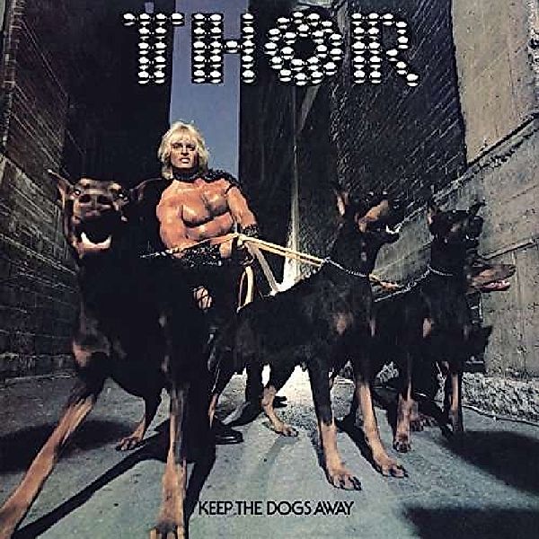 Keep The Dogs Away (Vinyl), Thor