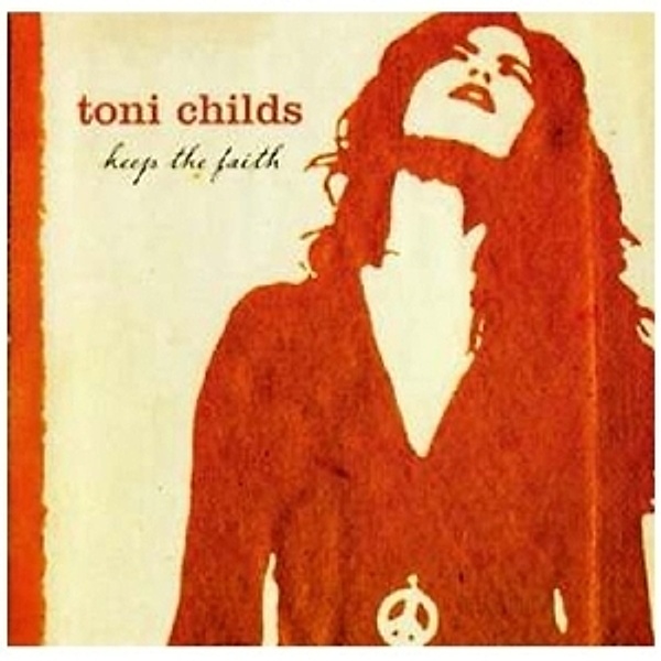 Keep The Faith, Toni Childs