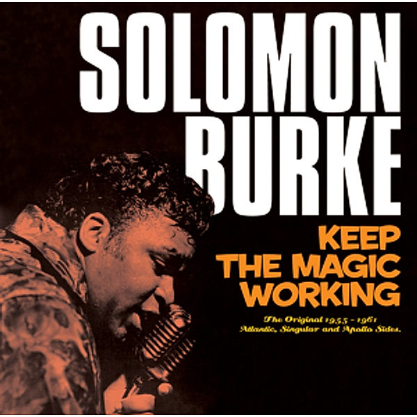 Keep The Magic Working, Solomon Burke