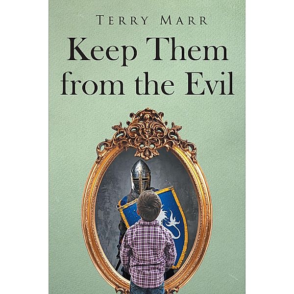 Keep Them from the Evil, Terry Marr