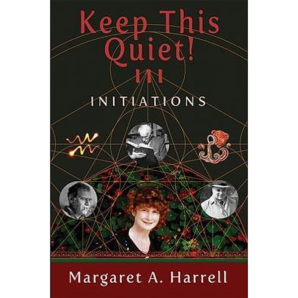 Keep  This Quiet! III / Keep This Quiet! Bd.3, Margaret Harrell