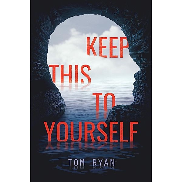 Keep This to Yourself, Tom Ryan