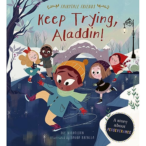 Keep Trying, Aladdin! / Fairytale Friends, Sue Nicholson