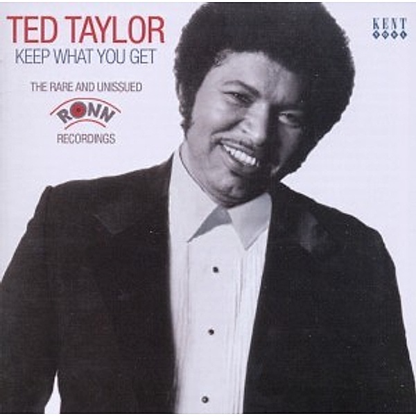 Keep What You Get-Rare And Unissued Ronn Recording, Ted Taylor