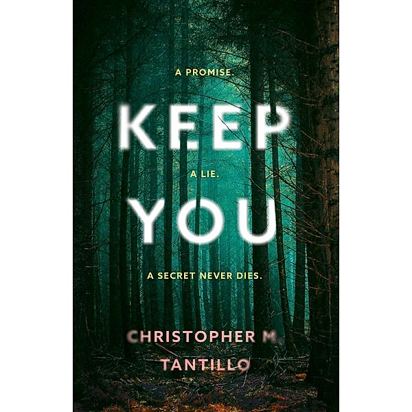Keep You, Christopher M. Tantillo