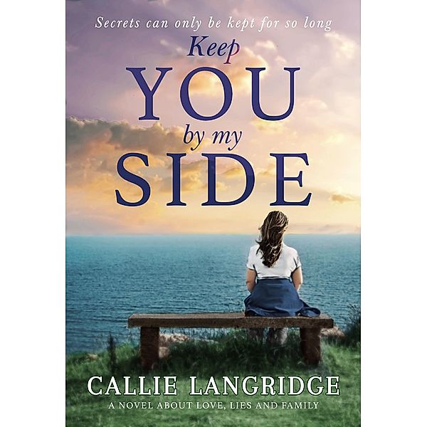 Keep You By My Side, Callie Langridge