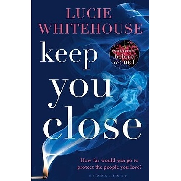 Keep You Close, Lucie Whitehouse