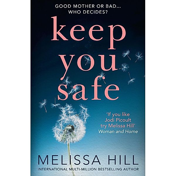 Keep You Safe, Melissa Hill