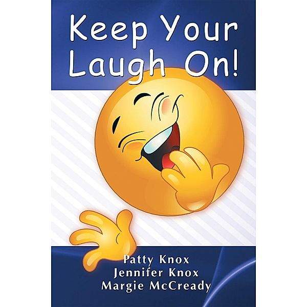 Keep Your Laugh On, Jennifer Knox