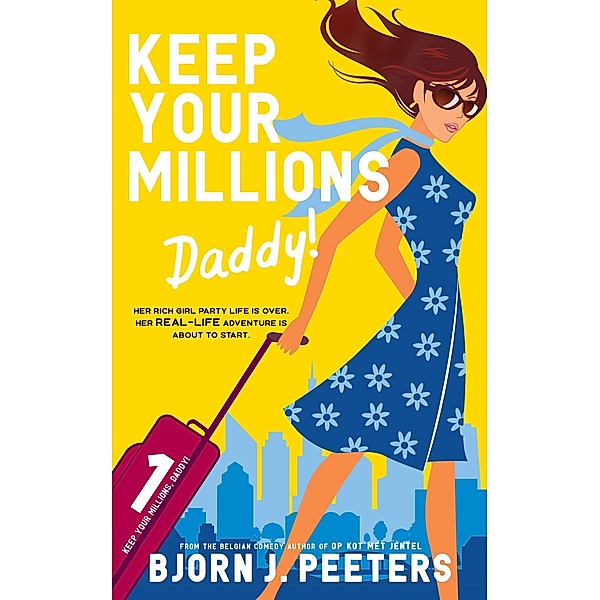 Keep Your Millions, Daddy! / Keep Your Millions, Daddy!, Bjorn J. Peeters