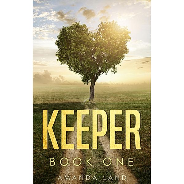 Keeper Book One, Amanda Land