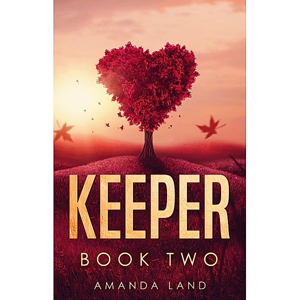 Keeper Book Two, Amanda Land