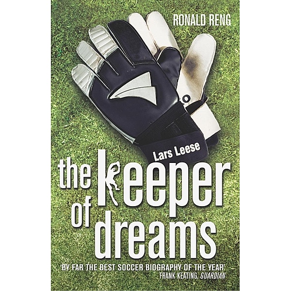 Keeper of Dreams, Ronald Reng