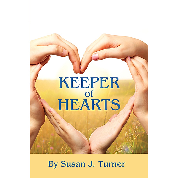 Keeper of Hearts, Susan J. Turner