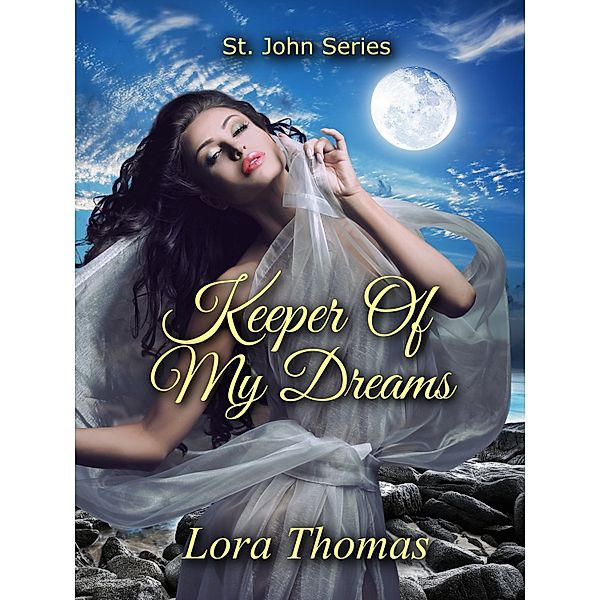 Keeper of My Dreams, Lora Thomas