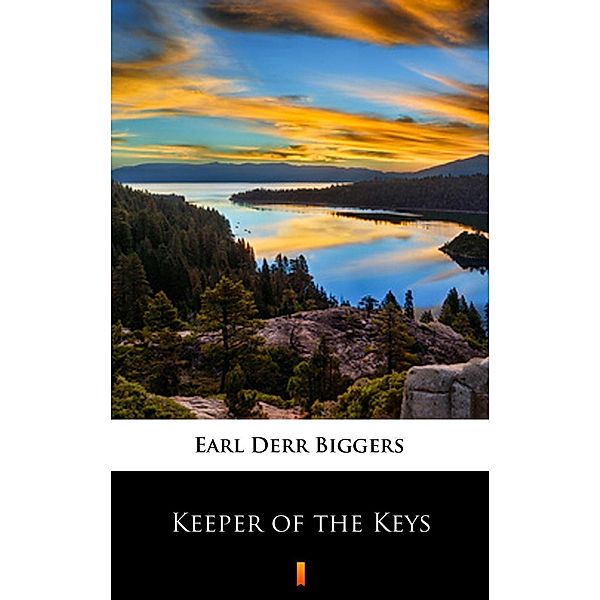 Keeper of the Keys, Earl Derr Biggers