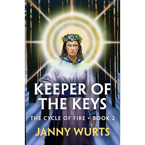 Keeper of the Keys / The Cycle of Fire, Janny Wurts