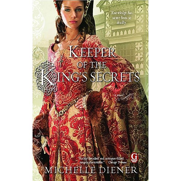 Keeper of the King's Secrets, Michelle Diener